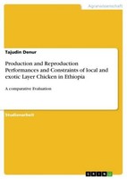 Production And Reproduction Performances And Constraints Of Local And Exotic Lay
