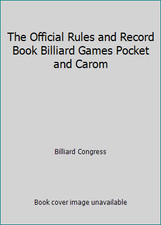 The Official Rules and Record Book Billiard Games Pocket and Carom