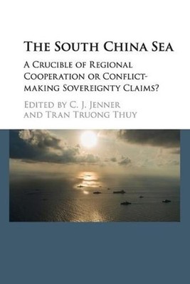 The South China Sea: A Crucible of Regional Cooperation or Conflict-making Sover