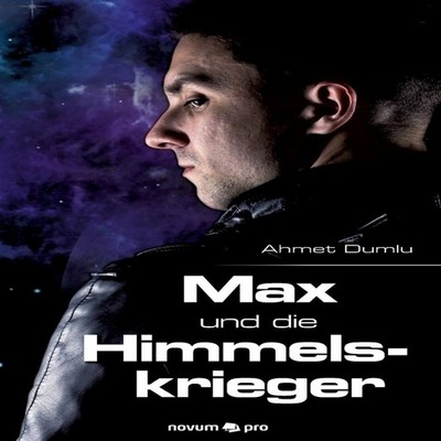 Max und die Himmelskrieger Ahmet Dumlu Paperback BoD Third Party