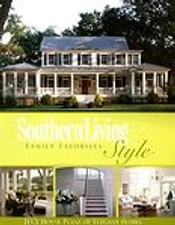 Southern Living Style Family Favorites: 163 House Plans of Elegant Homes