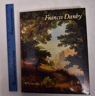Francis Danby By Francis W. Greenacre