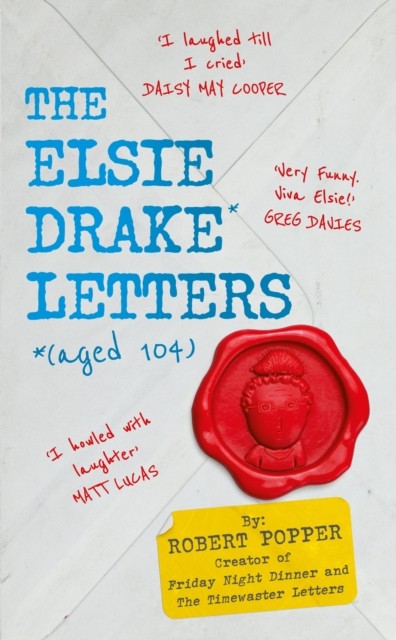 The Elsie Drake Letters (aged 104) by Elsie Drake (Hardback Book)