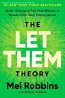 The Let Them Theory: A Life-Changing Tool That Millions of People Can't Stop ...