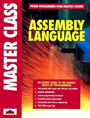 Assembly Language Master Class (Wrox Press Master Class) - Chebotko, Igor