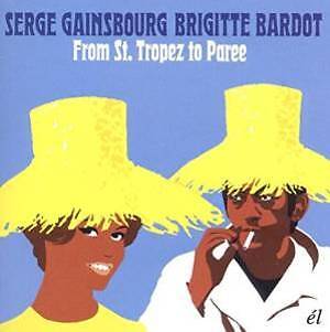 SERGE GAINSBOURG & BRIGITTE BARDOT - FROM ST. TROPEZ TO