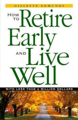 How To Retire Early And Live Well With L- 9781580622011, Edmunds, paperback, new