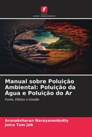 Arunaksharan Narayanankutty (U. A.) | Manual Sobre PoluiçãO Ambiental:...
