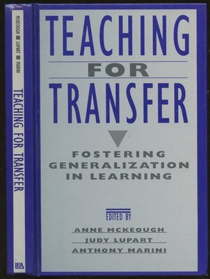 Anne McKeough / Teaching for Transfer Fostering Generalization in Learning
