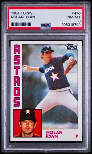🔥 1984 Topps - NOLAN RYAN #470 - PSA 8!!