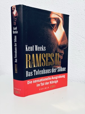 Weeks, Kent R - Ramses II. - Das Totenhaus der Söhne: Eine sensationelle --k08