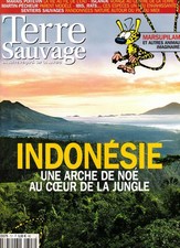 Terre sauvage n°229 : Indonésie, une arche de Noé au coeur de la jungle [Revue]