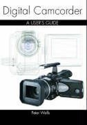 Digital Camcorder Technique by Wells, Peter Paperback Book The Fast Free