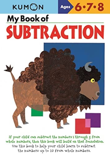 My Book of Subtraction (Kumon Workbooks) By Kumon Publishing