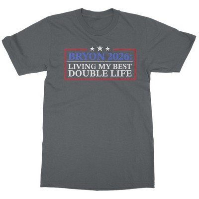 Bryon 2026 Living My Best Double Life Meme Unisex T-Shirt