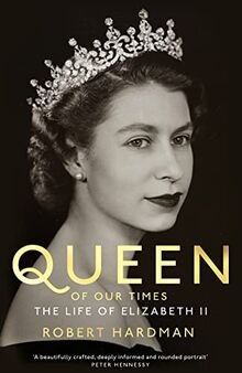 Queen of Our Times: The Life of Elizabeth II von Ro... | Buch | Zustand sehr gut