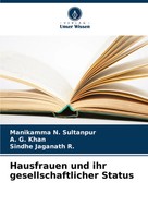 Manikamma N. Sultanpur (U. A.) | Hausfrauen Und Ihr Gesellschaftlicher Status