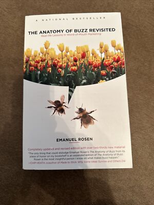 The Anatomy of Buzz Revisited : Real-Life Lessons in Word-of-Mouth Marketing by