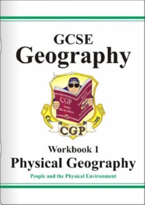 GCSE Physical Geography Workbook 1: People and the Physical Environment: Workb,