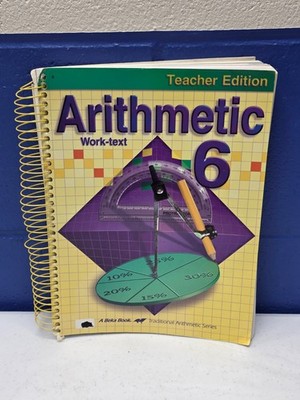 Arithmetic 6 Work-Text Abeka Book Teacher Edition  A Beka