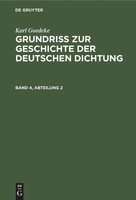 Karl Goedeke | Karl Goedeke: Grundriss Zur Geschichte Der Deutschen Dichtung....