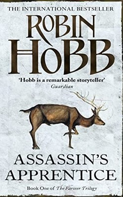 Assassin's Apprentice (The Farseer Trilogy - Book 1):  by Hobb, Robin 0006480098