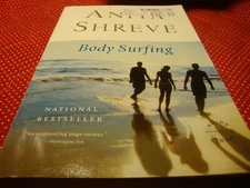 'Body Surfing': A Novel  By Anita Shreve~ A National Bestseller (PB; 2007)    R8