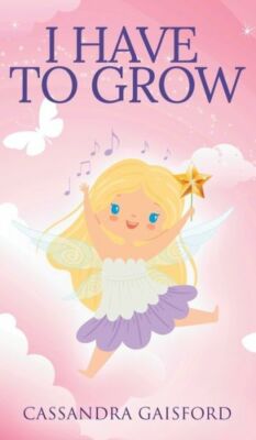 I Have To Grow