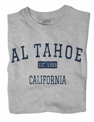 Al Tahoe California CA T-Shirt EST