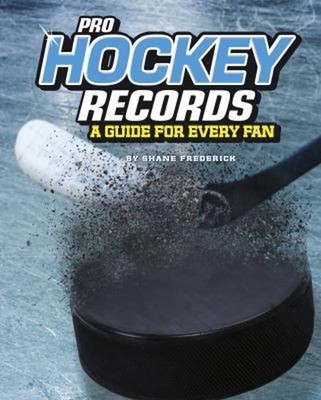 Pro Hockey Records : A Guide for Every Fan Paperback Shane Freder