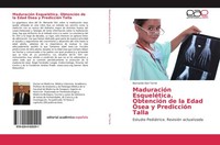 MaduracióN EsqueléTica. ObtencióN De La Edad ÓSea Y PrediccióN Talla Bernardo Eb