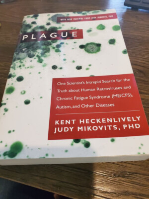 Plague: One Scientist's Intrepid Search for the Truth about Human Retrovirus...