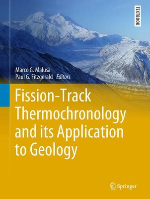 Marco G. Malusà (u. a.) | Fission-Track Thermochronology and its Application...