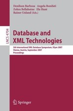 Database and Xml Technologies : 5th Intl Xml Database Symposium, Sxym 2007, V...