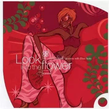 Look Into The Flower (Trip On Psychedelic Grooves With Blue Note), verschiedene