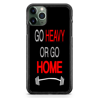 Go Heavy Or Go Home Gym Workout Case For iPhone 17 16 15 14 13 12 Pro Max Plus