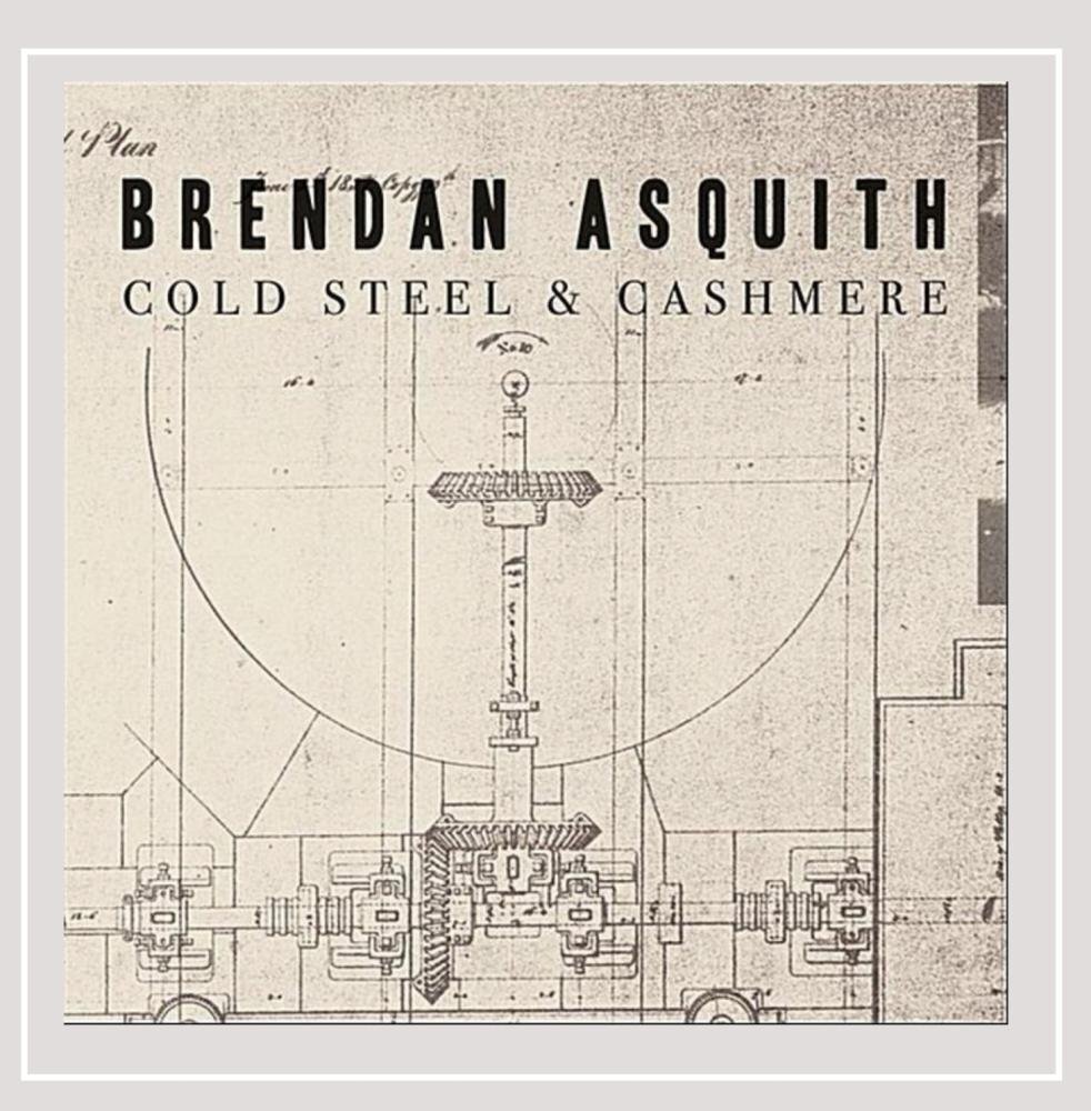 Brendan Asquith Cold Steel & Cashmere (CD)