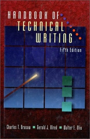 Handbook of Technical Writing by Brusaw, Charles T., Good Book