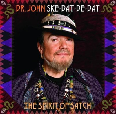 Dr. John Ske-dat-de-dat: The Spirit of Satch (Vinyl) 12'' Album