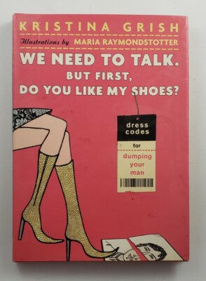 We Need to Talk. But First, Do You Like My Shoes? Dress Codes for Dumping Your