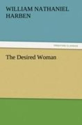 The Desired Woman | Will N. Harben | Taschenbuch | Paperback | 332 S. | Englisch