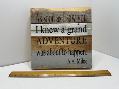 Sweet Bird & Co. Wooden Wall Sign A.A. Milne Quote Rustic Decor As Soon As I Saw