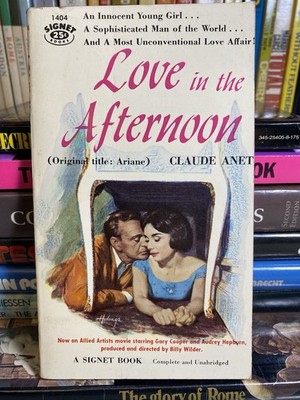 Love in the Afternoon (Original Title: Ariane) by Claude Anet Signet Book #1404