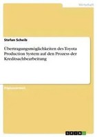 ÜBertragungsmöGlichkeiten Des Toyota Production System Auf Den Prozess Der...