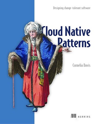 Cloud Native - Designing change-tolerant software by Cornelia Davis (English) Pa