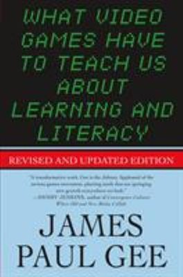 What Video Games Have to Teach Us about Learning and Literacy. Se Lernbuch