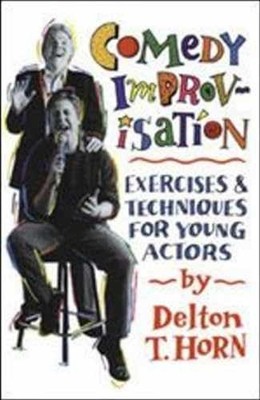 Comedy Improvisation - Paperback, by Horn Delton T - Very Good