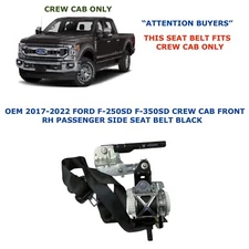 2017-2022 Ford F-250SD F-350SD CREW CAB front right side seat belt BLACK