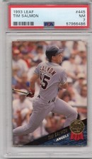 Tim Salmon 1993 Leaf # 445 *PSA 7* California Angels POP 1 only one graded