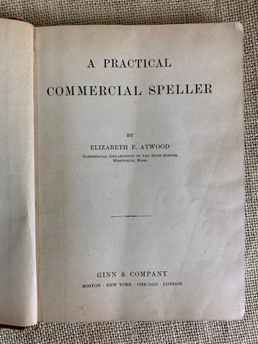 A Practical Commercial Speller by Elizabeth Atwood * 1905 - Imagen 3 de 5